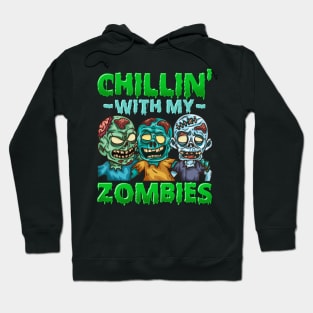 Chillin with my Zombies graphic for a Halloween Fan Hoodie